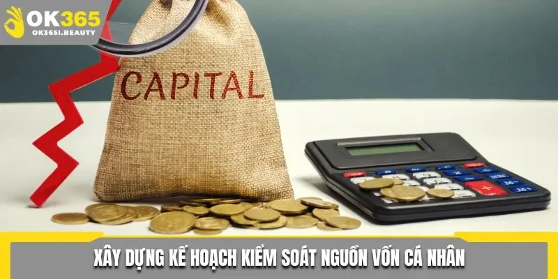 Chơi có trách nhiệm kiểm soát nguồn vốn cá nhân